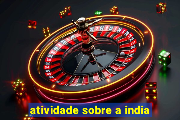 atividade sobre a india